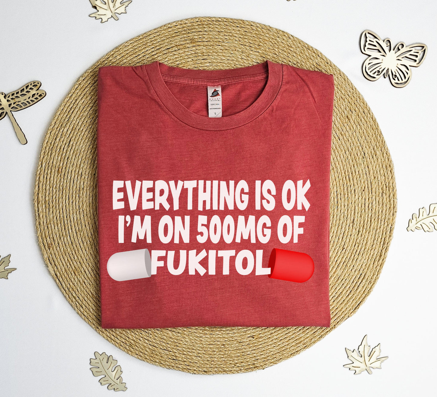 Fukitol Vintage T-Shirt, its ok I'm on sarcastic tee shirt, Funny gift T-shirt, gift for nurse tee shirt.