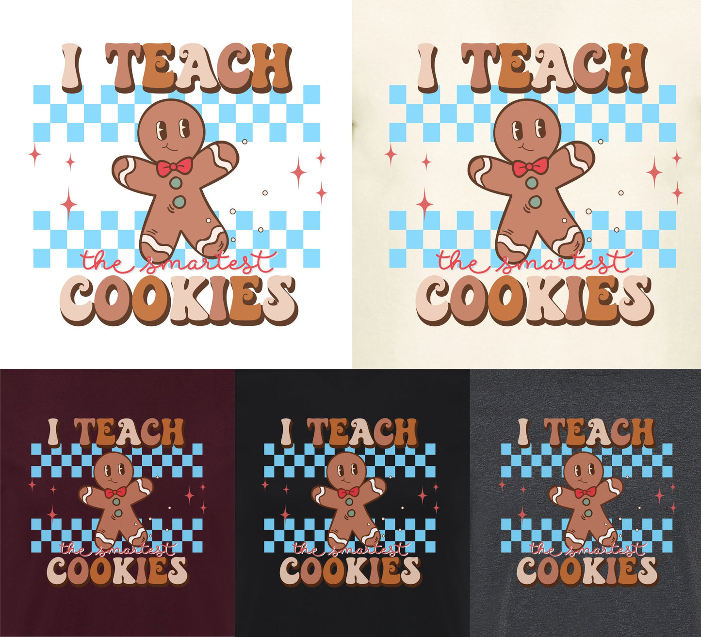 I teach the smartest cookies Christmas T-Shirt, Smart cookie shirt, Kindergarten shirt, Teacher shirt.