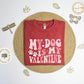 My dog is my Valentine Vintage T-Shirt, groovy Valentines day tee shirt, Galentines day shirt, girl friend gift T-shirt, Vintage tee shirt.