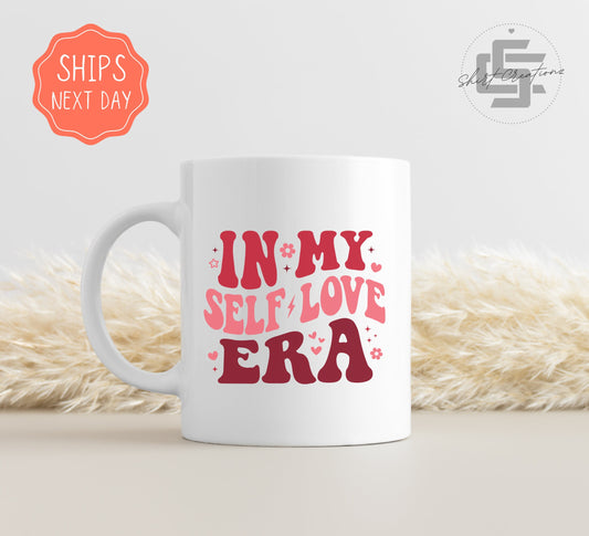 In my Self love era Mug, Valentine day mug Gift, coffee Mug self love, galentine day gift.