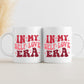 In my Self love era Mug, Valentine day mug Gift, coffee Mug self love, galentine day gift.