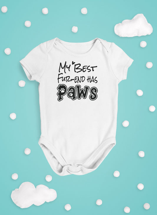 My best friend has paws Onesie®, best friend Onesie®, mans best friend, fur friend bodysuit.