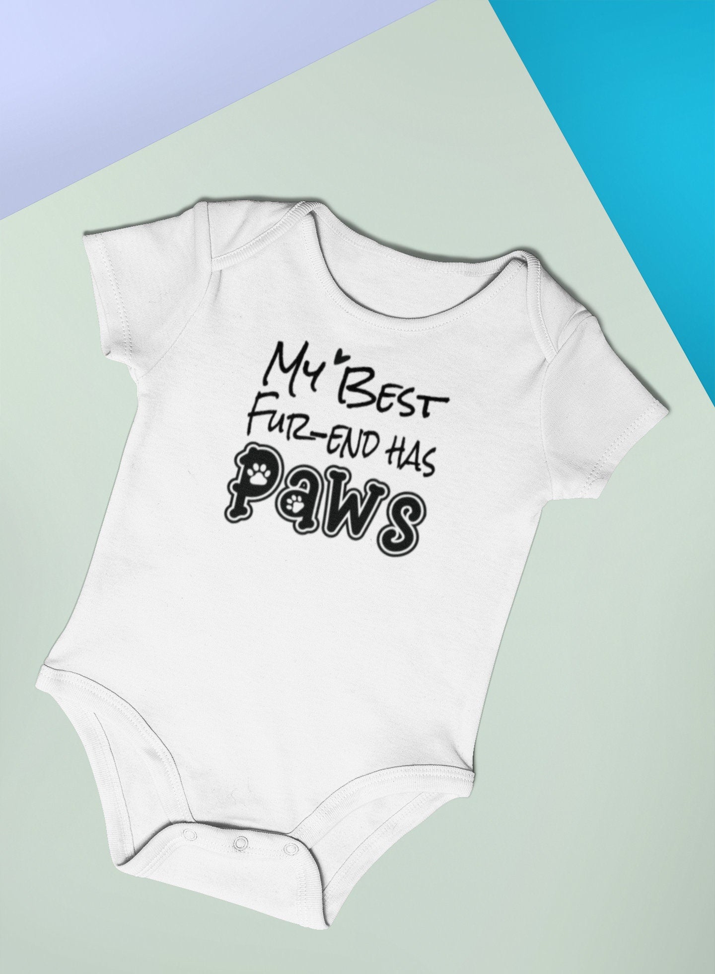 My best friend store has paws onesie