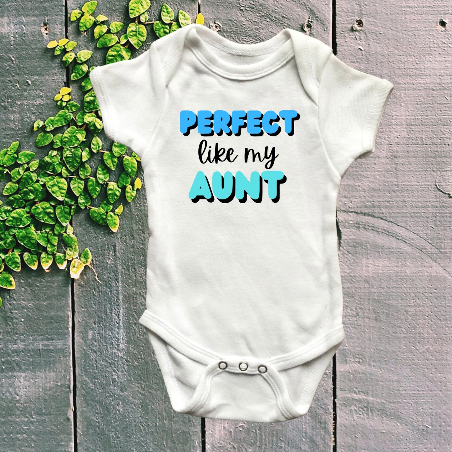 Perfect like my aunt Onesie®, aunt baby Onesie®, funny baby body suit. cute baby gift.