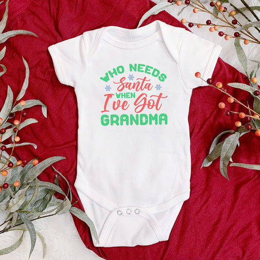 Who needs Santa when you have Grandma Onesie® Who needs Santa Onesie®, Grandparent newborn body suit. newborn baby gift.