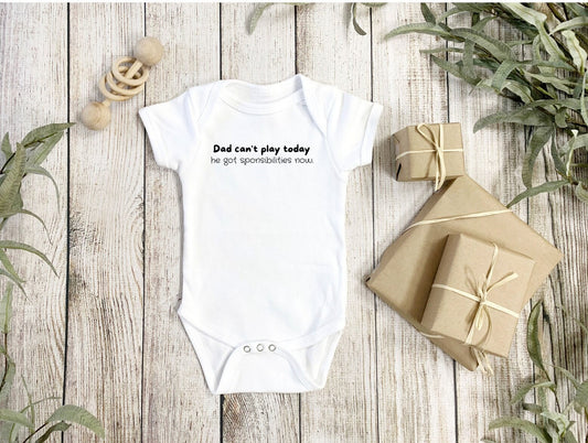 Dad can't play today he got sponsibilities now Onesie®, Dad can't play today Onesie®, fathers day gift , new born body suit.