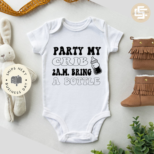 Party At My Crib baby Onesie® , Party Boy Onesie® , Baby Girl Bodysuit , Baby Boy Bodysuit , Cute Bodysuit , Bring A Bottle